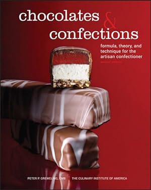 Seller image for Chocolates and Confections : Formula, Theory, and Technique for the Artisan Confectioner for sale by GreatBookPrices
