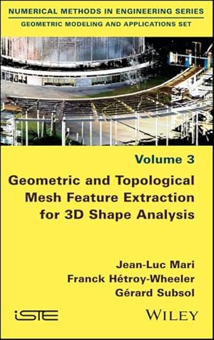 Bild des Verkufers fr Geometric and Topological Mesh Feature Extraction for 3D Shape Analysis zum Verkauf von GreatBookPrices