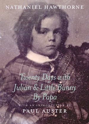 Seller image for Twenty Days With Julian & Little Bunny by Papa for sale by GreatBookPrices