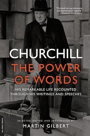 Seller image for Churchill : The Power of Words: His Remarkable Life Recounted Through His Writings and Speeches for sale by GreatBookPrices