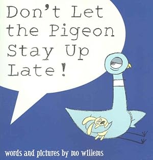 Seller image for Don't Let the Pigeon Stay Up Late! for sale by GreatBookPrices