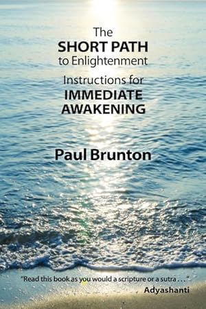 Imagen del vendedor de Short Path to Enlightenment : Instructions for Immediate Awakening a la venta por GreatBookPrices