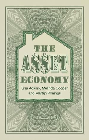 Seller image for Asset Economy : Property Ownership and the New Logic of Inequality for sale by GreatBookPrices