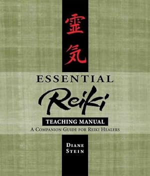 Seller image for Essential Reiki Teaching Manual : An Instructional Guide for Reiki Healers for sale by GreatBookPrices