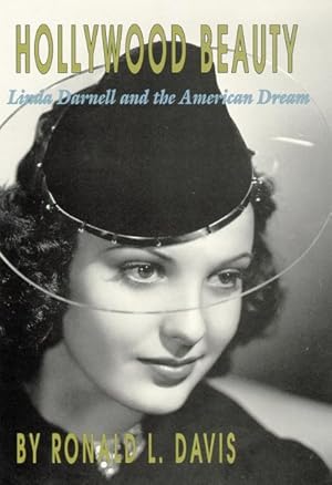 Bild des Verkufers fr Hollywood Beauty : Linda Darnell and the American Dream zum Verkauf von GreatBookPrices