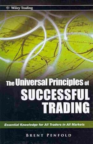 Seller image for Universal Principles of Successful Trading : Essential Knowledge for All Traders in All Markets for sale by GreatBookPrices
