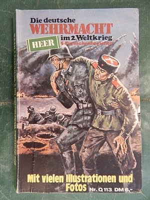 Die deutsche Wehrmacht im 2. Weltkrieg - Heer - 5 Tatsachenberichte in einem Buch