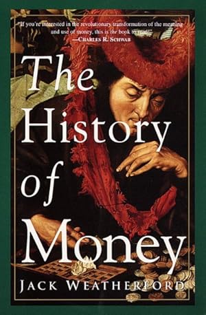 Immagine del venditore per History of Money : From Sandstone to Cyberspace venduto da GreatBookPrices