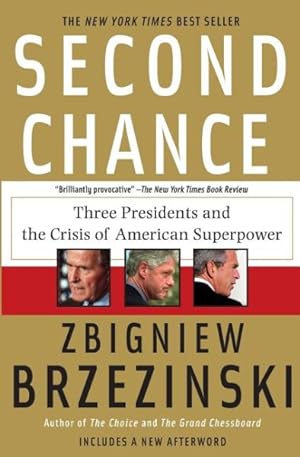 Seller image for Second Chance : Three Presidents and the Crisis of American Superpower for sale by GreatBookPrices