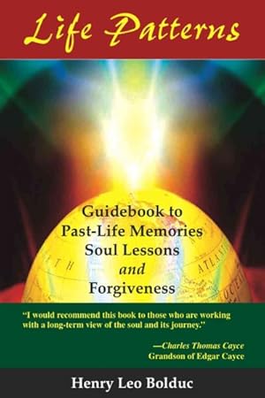 Seller image for Life Patterns : Guidebook to Past-life Memories, Soul Lessons, and Forgiveness for sale by GreatBookPrices