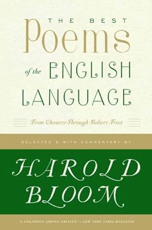 Seller image for Best Poems of the English Language : From Chaucer Through Robert Frost for sale by GreatBookPrices