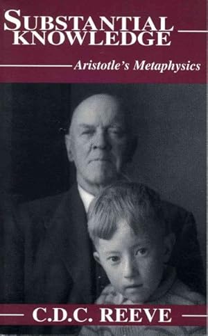 Imagen del vendedor de Substantial Knowledge : Aristotle's Metaphysics a la venta por GreatBookPrices