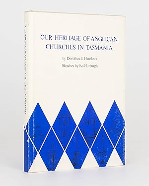 Bild des Verkufers fr Our Heritage of Anglican Churches in Tasmania. Sketches by Isa Hurburgh zum Verkauf von Michael Treloar Booksellers ANZAAB/ILAB