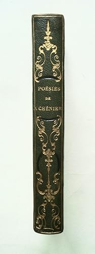 Poésies de André Chénier, précédées d'une notice par M.H. de Latouche, suivies de notes et jugeme...
