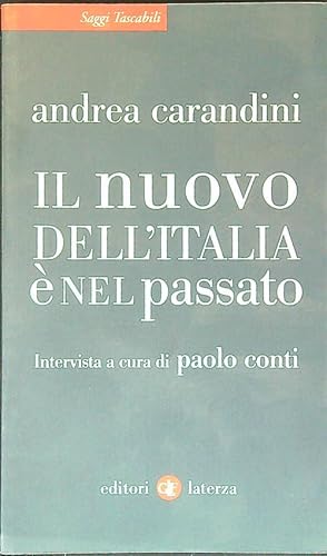 Seller image for Il nuovo dell'Italia e' nel passato for sale by Librodifaccia