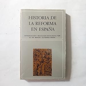 HISTORIA DE LA REFORMA EN ESPAÑA