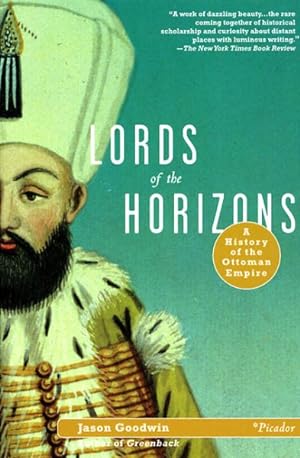 Seller image for Lords of the Horizons : A History of the Ottoman Empire for sale by GreatBookPrices