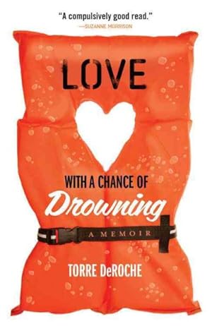 Seller image for Love With a Chance of Drowning for sale by GreatBookPrices