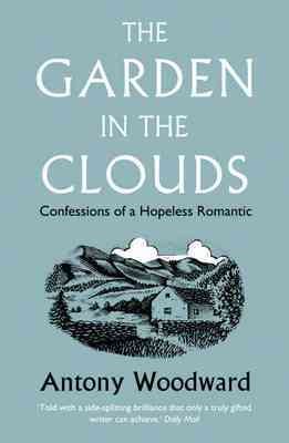 Seller image for Garden in the Clouds : Confessions of a Hopeless Romantic for sale by GreatBookPrices
