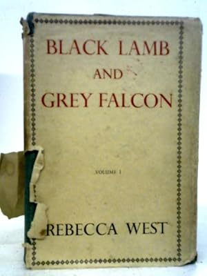 black lamb and grey falcon by rebecca west black lamb and grey falcon by rebecca west