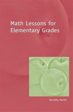 Bild des Verkufers fr Math Lessons for Elementary Grades zum Verkauf von GreatBookPrices