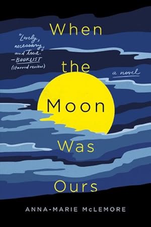 Seller image for When the Moon Was Ours for sale by GreatBookPrices