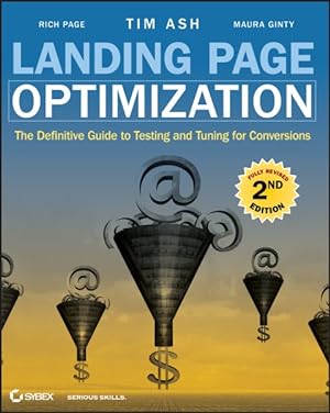 Imagen del vendedor de Landing Page Optimization : The Definitive Guide to Testing and Tuning for Conversions a la venta por GreatBookPrices