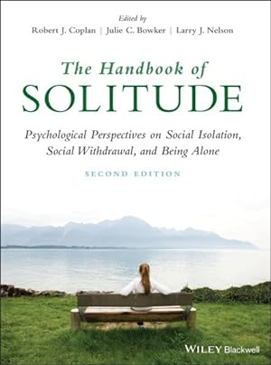 Image du vendeur pour Handbook of Solitude : Psychological Perspectives on Social Isolation, Social Withdrawal, and Being Alone mis en vente par GreatBookPrices