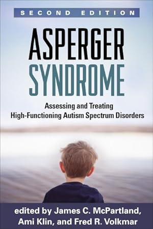 Immagine del venditore per Asperger Syndrome : Assessing and Treating High-Functioning Autism Spectrum Disorders venduto da GreatBookPrices