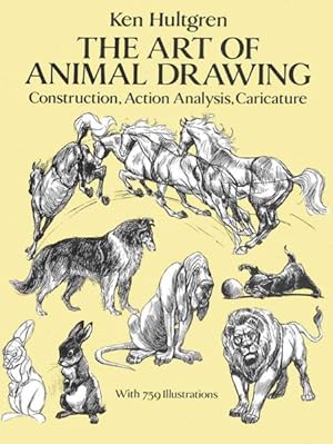 Immagine del venditore per Art of Animal Drawing : Construction, Action Analysis, Caricature venduto da GreatBookPrices