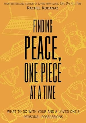 Imagen del vendedor de Finding Peace, One Piece at a Time : What to Do With Your and a Loved One's Personal Possessions a la venta por GreatBookPrices