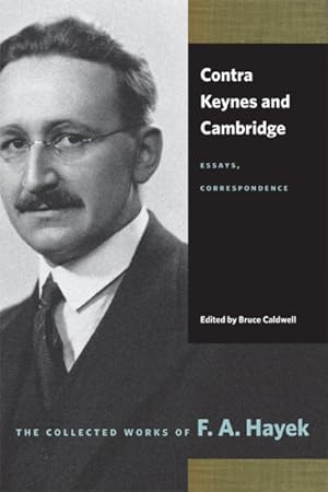 Imagen del vendedor de Contra Keynes and Cambridge : Essays, Correspondence a la venta por GreatBookPrices