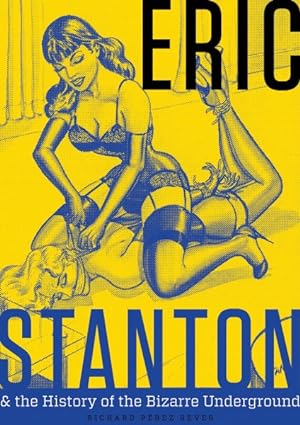 Seller image for Eric Stanton & the History of the Bizarre Underground for sale by GreatBookPrices