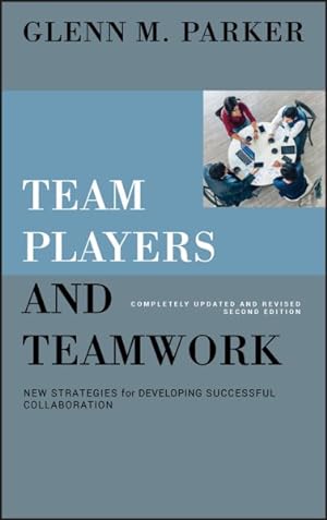 Seller image for Team Players and Teamwork : New Strategies for Developing Successful Collaboration for sale by GreatBookPrices