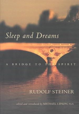 Seller image for Sleep and Dreams : A Bridge to the Spirit for sale by GreatBookPrices