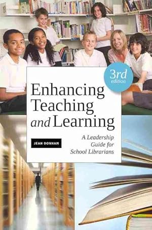 Seller image for Enhancing Teaching and Learning : A Leadership Guide for School Libraries for sale by GreatBookPrices