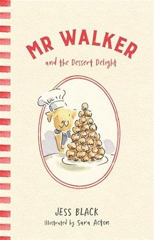 Seller image for Mr Walker and the Dessert Delight for sale by GreatBookPrices