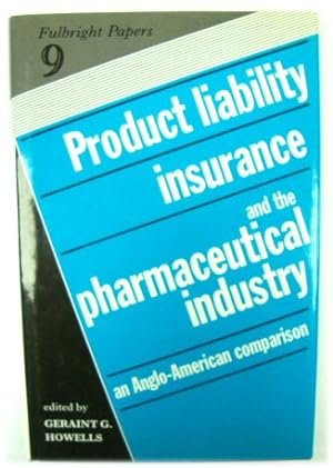 Image du vendeur pour Product Liability Insurance and the Pharmaceutical Industry: An Anglo-American Comparison mis en vente par PsychoBabel & Skoob Books