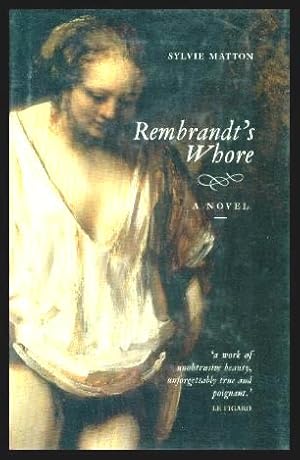 Seller image for REMBRANDT'S WHORE - A Novel for sale by W. Fraser Sandercombe