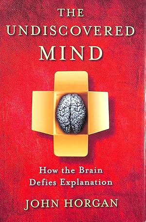 Imagen del vendedor de The Undiscovered Mind: How the Brain Defies Explanation (Maps of the Mind) a la venta por M Godding Books Ltd