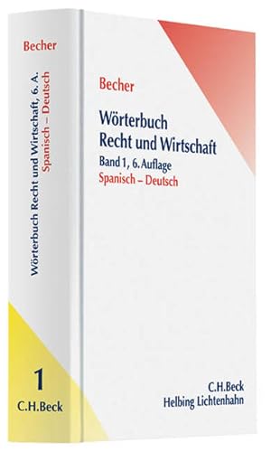Bild des Verkufers fr Becher, Herbert J.: Wrterbuch Recht & Wirtschaft; Teil: Bd. 1., Spanisch-Deutsch zum Verkauf von Antiquariat Mander Quell