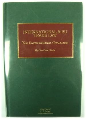 Image du vendeur pour International and EU Trade Law: The Environmental Challenge mis en vente par PsychoBabel & Skoob Books