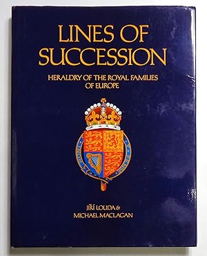 Image du vendeur pour Lines of succession. Heraldry of the Royal Families of Europe. mis en vente par La Bergerie