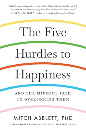 Imagen del vendedor de Five Hurdles to Happiness : And the Mindful Path to Overcoming Them a la venta por GreatBookPrices