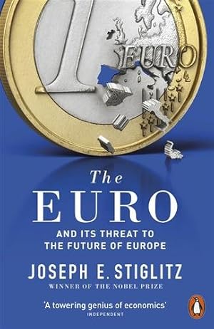 Immagine del venditore per Euro : And Its Threat to the Future of Europe venduto da GreatBookPrices