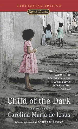 Imagen del vendedor de Child of the Dark : The Diary of Carolina Maria De Jesus a la venta por GreatBookPrices