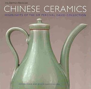 Imagen del vendedor de Chinese Ceramics : Highlights of the Sir Percival David Collection a la venta por GreatBookPrices