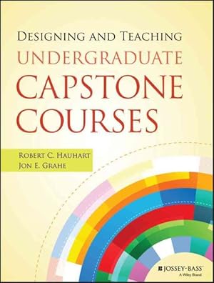 Immagine del venditore per Designing and Teaching Undergraduate Capstone Courses venduto da GreatBookPrices
