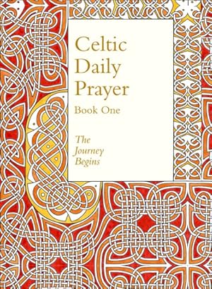 Seller image for Celtic Daily Prayer: Book One : The Journey Begins (Northumbria Community) for sale by GreatBookPrices