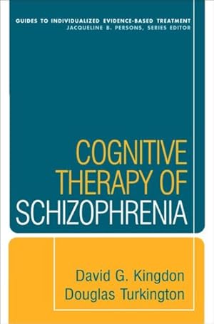 Image du vendeur pour Cognitive Therapy of Schizophrenia mis en vente par GreatBookPrices